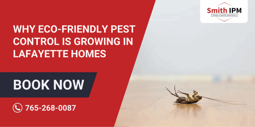 Why Eco-Friendly Pest Control Is Growing in Lafayette Homes